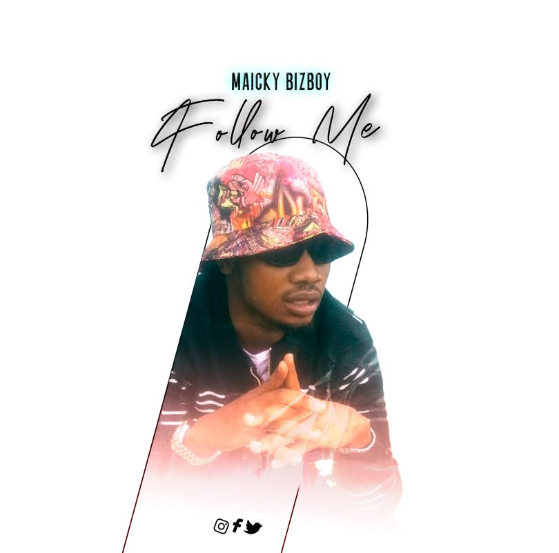 AUDIO: Maicky Bizboy _ Follo Me - DJ TIFFA